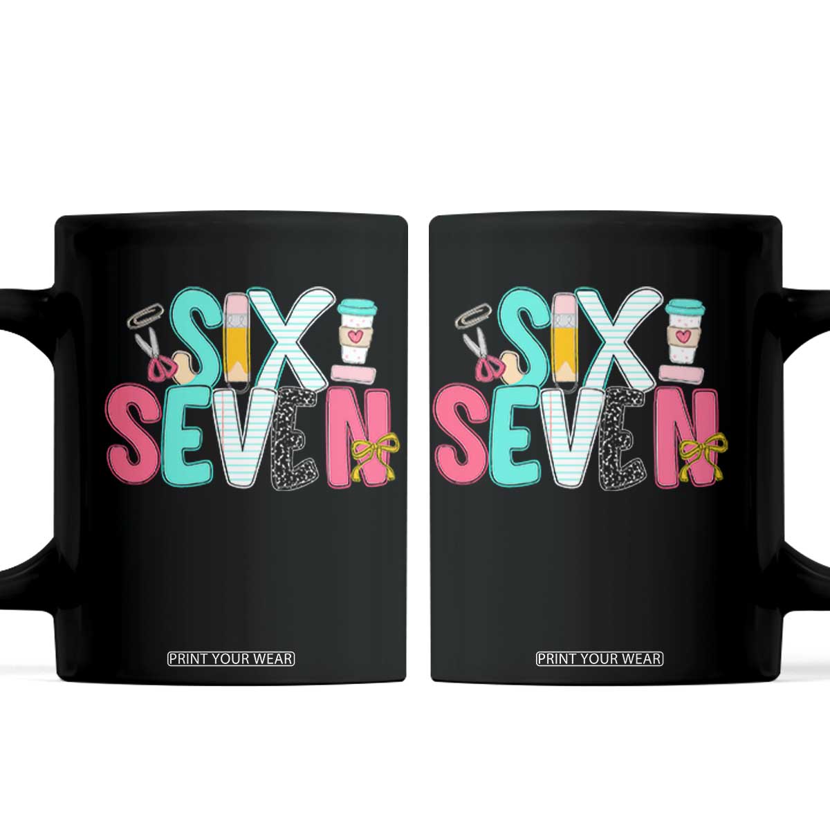 Funny Teacher Six Seven Coffee Mug 6 7 Meme TS10 Black Print Your Wear