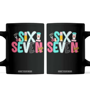 Funny Teacher Six Seven Coffee Mug 6 7 Meme TS10 Black Print Your Wear