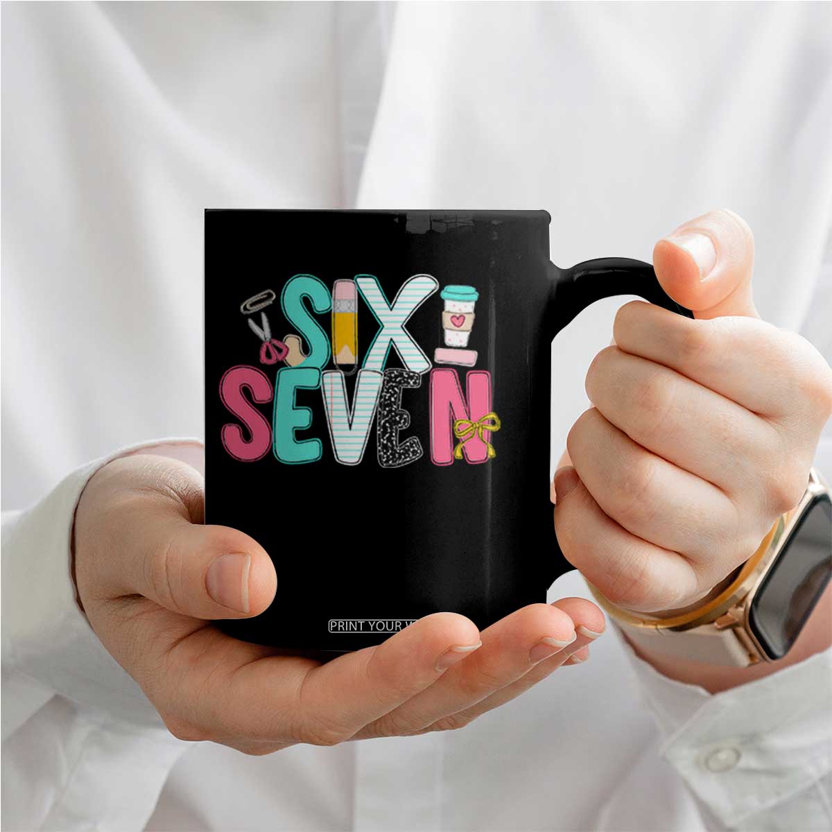 Funny Teacher Six Seven Coffee Mug 6 7 Meme TS10 Print Your Wear