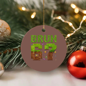 Funny Six Seven Ceramic Ornament 67 Meme 6 7 Boy Game Pixel Number TS10 1pc Mocha Print Your Wear