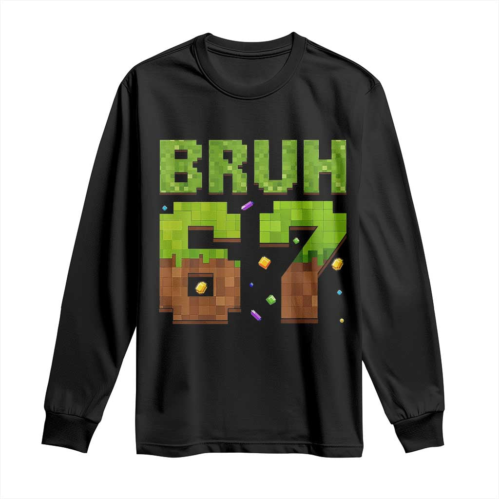 Funny Six Seven Long Sleeve Shirt 67 Meme 6 7 Boy Game Pixel Number TS10 Black Print Your Wear