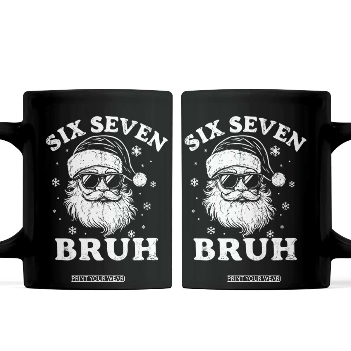 67 Christmas Six Seven Bruh Coffee Mug Funny Santa 6 7 Meme TS10 Black Print Your Wear