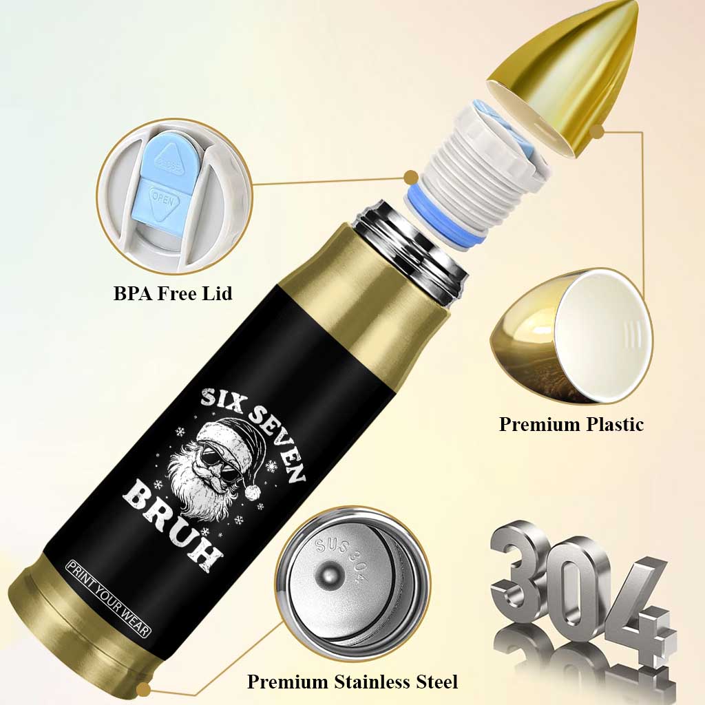 67 Christmas Six Seven Bruh Bullet Tumbler Funny Santa 6 7 Meme TS10 Print Your Wear