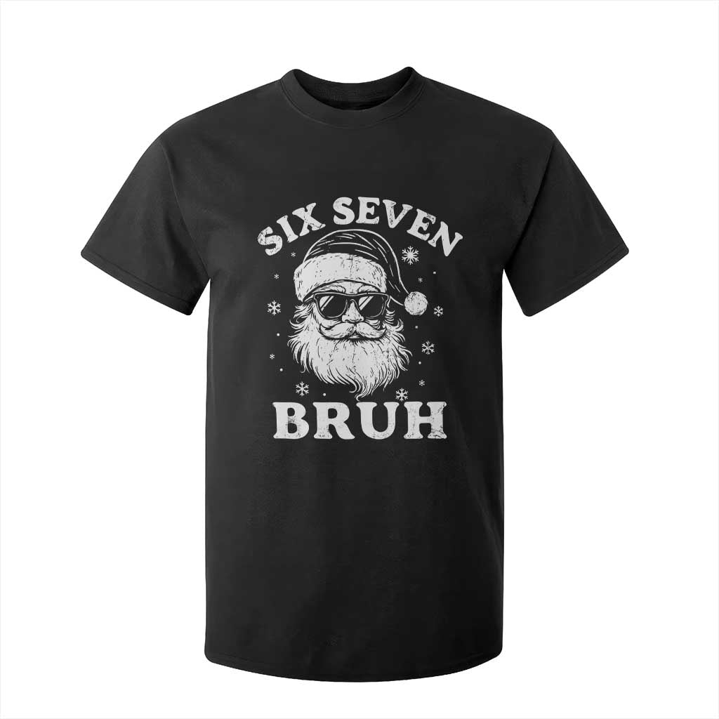 67 Christmas Six Seven Bruh T Shirt For Kid Funny Santa 6 7 Meme TS10 Black Print Your Wear