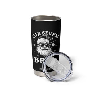 67 Christmas Six Seven Bruh Tumbler Cup Funny Santa 6 7 Meme TS10 Print Your Wear