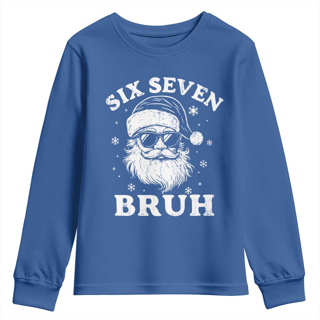 67 Christmas Six Seven Bruh Youth Sweatshirt Funny Santa 6 7 Meme TS10 Royal Blue Print Your Wear