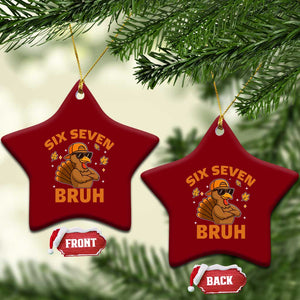 67 Funny Thanksgiving Ceramic Ornament Six Seven Bruh 6 7 Turkey Meme TS10 Print Your Wear