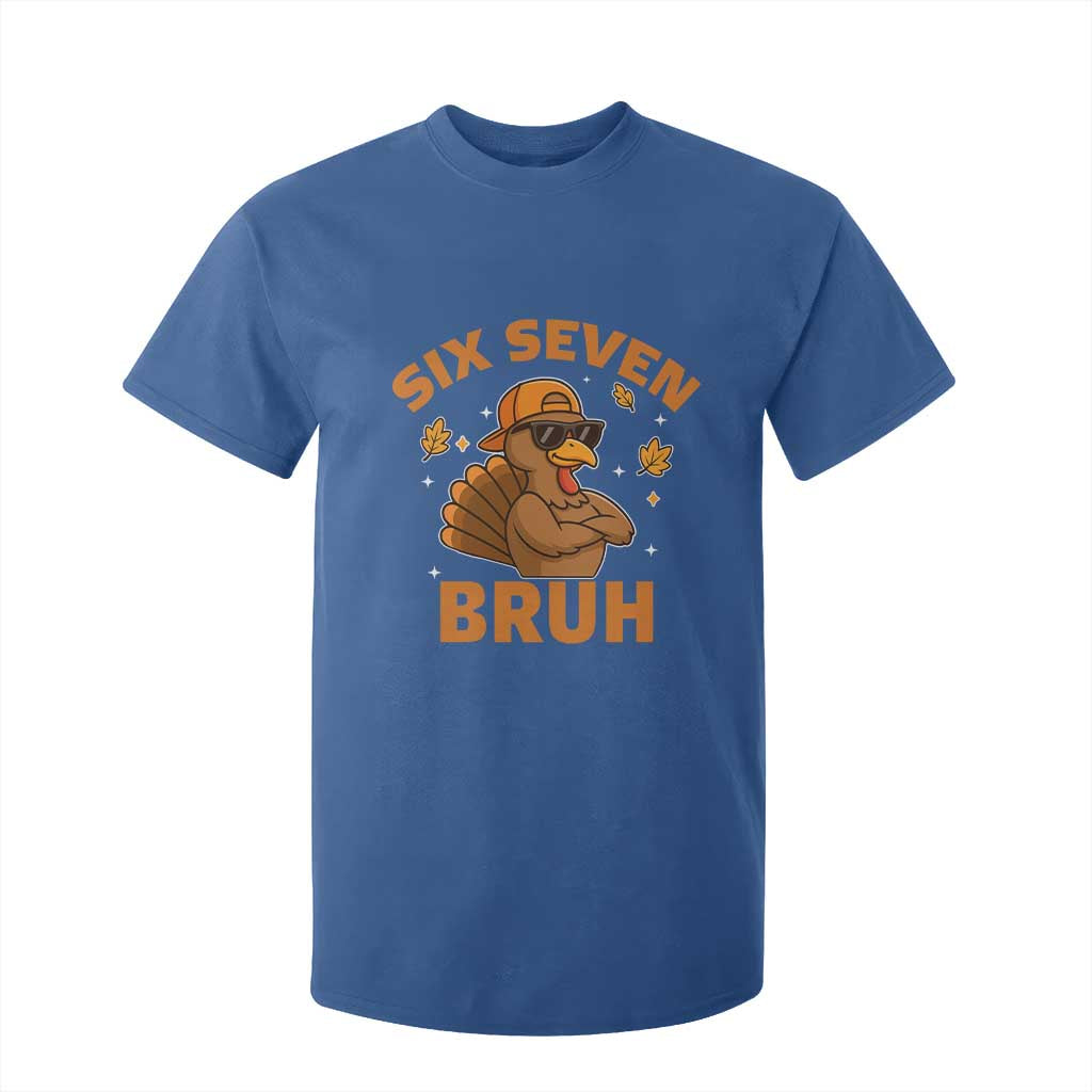 67 Funny Thanksgiving T Shirt For Kid Six Seven Bruh 6 7 Turkey Meme TS10 Royal Blue Print Your Wear