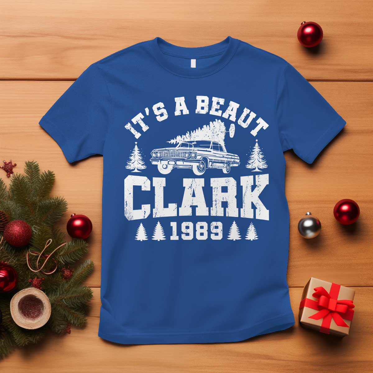 It's a Beaut Clark T Shirt Funny Christmas Vacation TS10 Royal Blue Print Your Wear