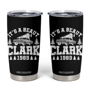 It's a Beaut Clark Tumbler Cup Funny Christmas Vacation TS10 Black Print Your Wear