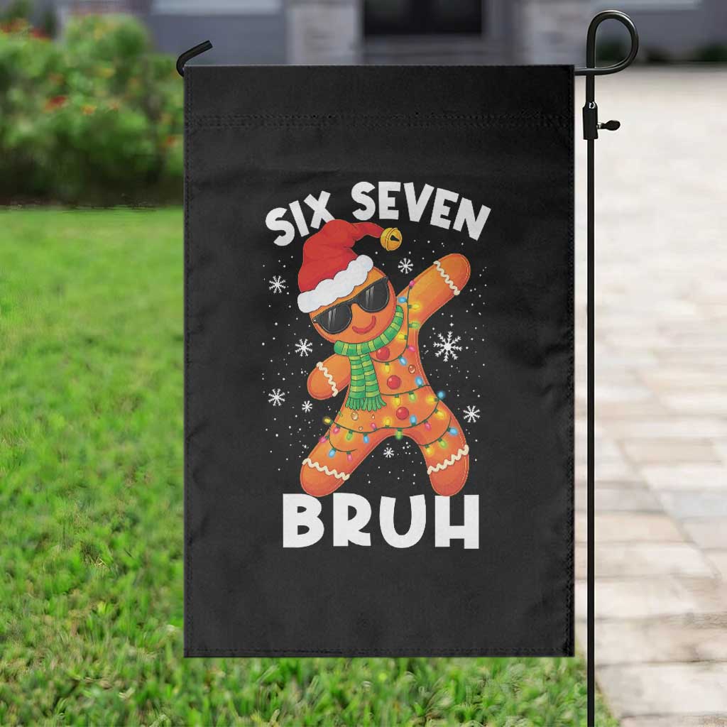67 Christmas Six Seven Bruh Gingerbread Garden Flag Funny Six Seven Meme Boys TS10 Print Your Wear