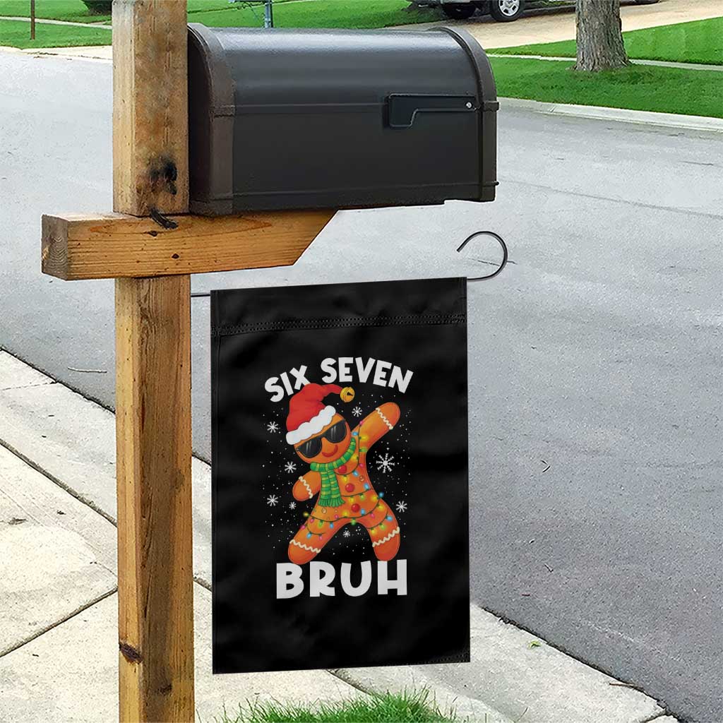 67 Christmas Six Seven Bruh Gingerbread Garden Flag Funny Six Seven Meme Boys TS10 Print Your Wear