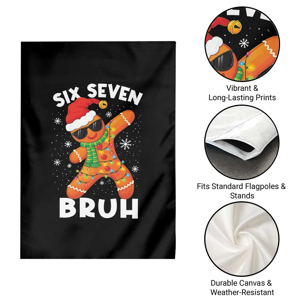67 Christmas Six Seven Bruh Gingerbread Garden Flag Funny Six Seven Meme Boys TS10 Print Your Wear