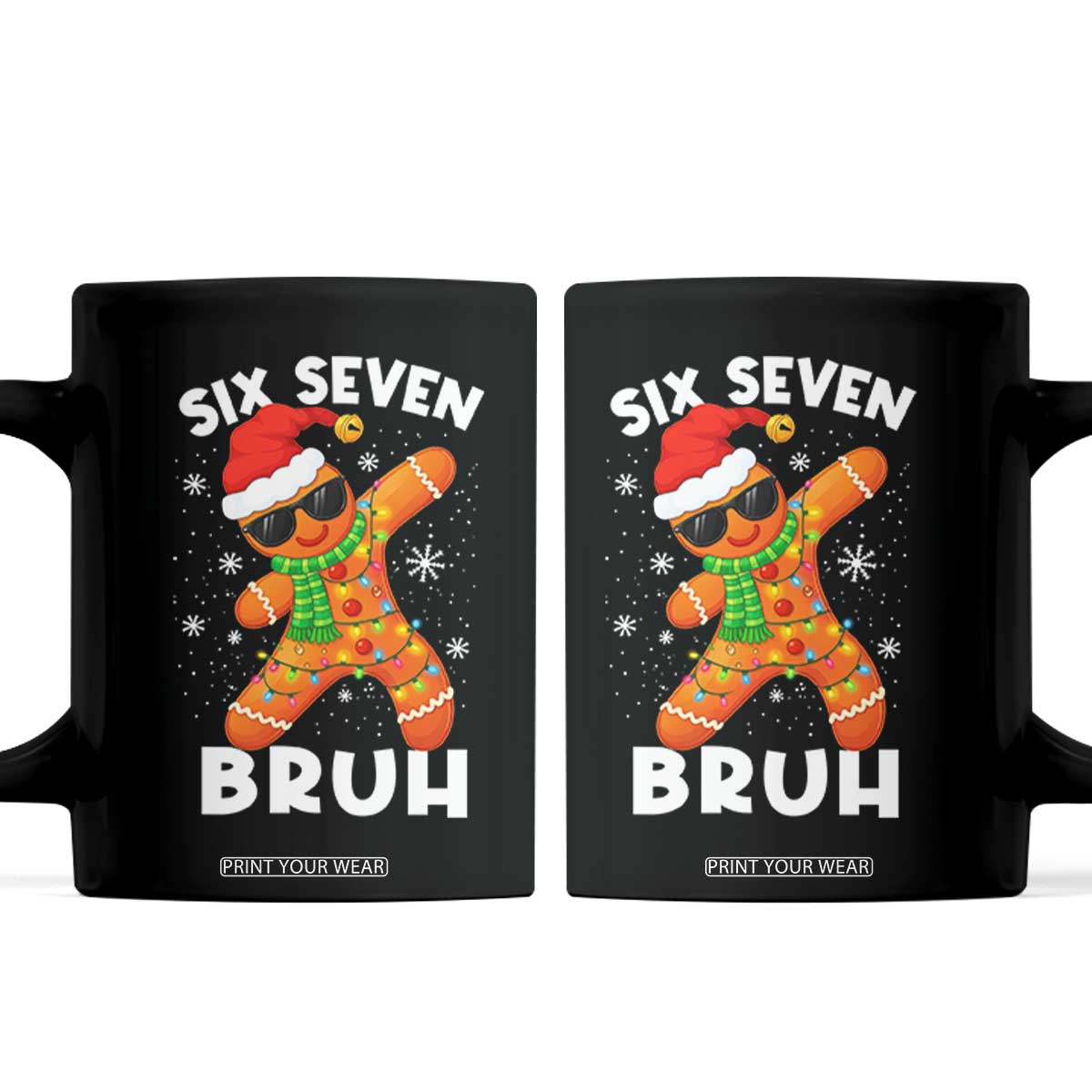 67 Christmas Six Seven Bruh Gingerbread Coffee Mug Funny Six Seven Meme Boys TS10 Black Print Your Wear