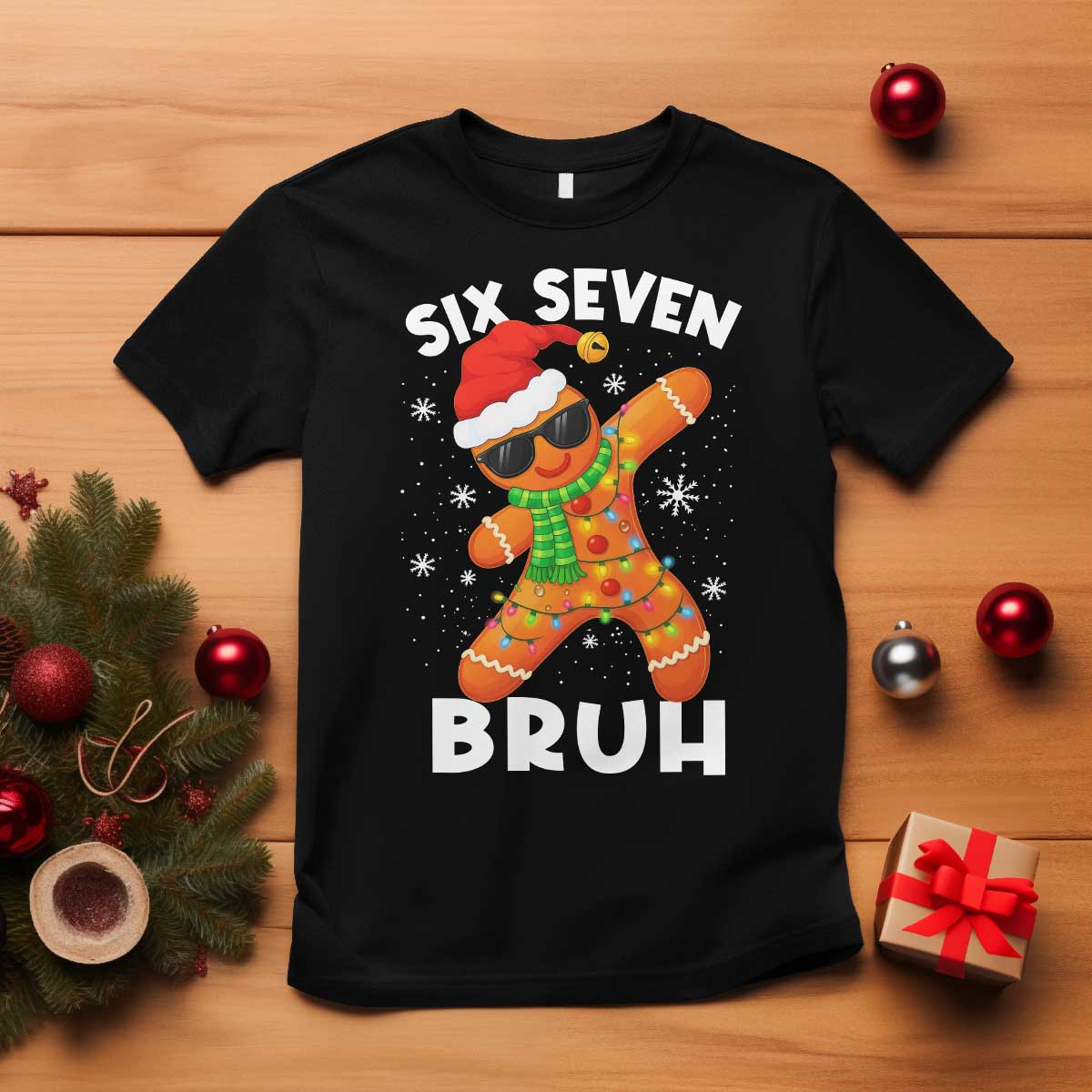 67 Christmas Six Seven Bruh Gingerbread T Shirt Funny Six Seven Meme Boys TS10 Black Print Your Wear