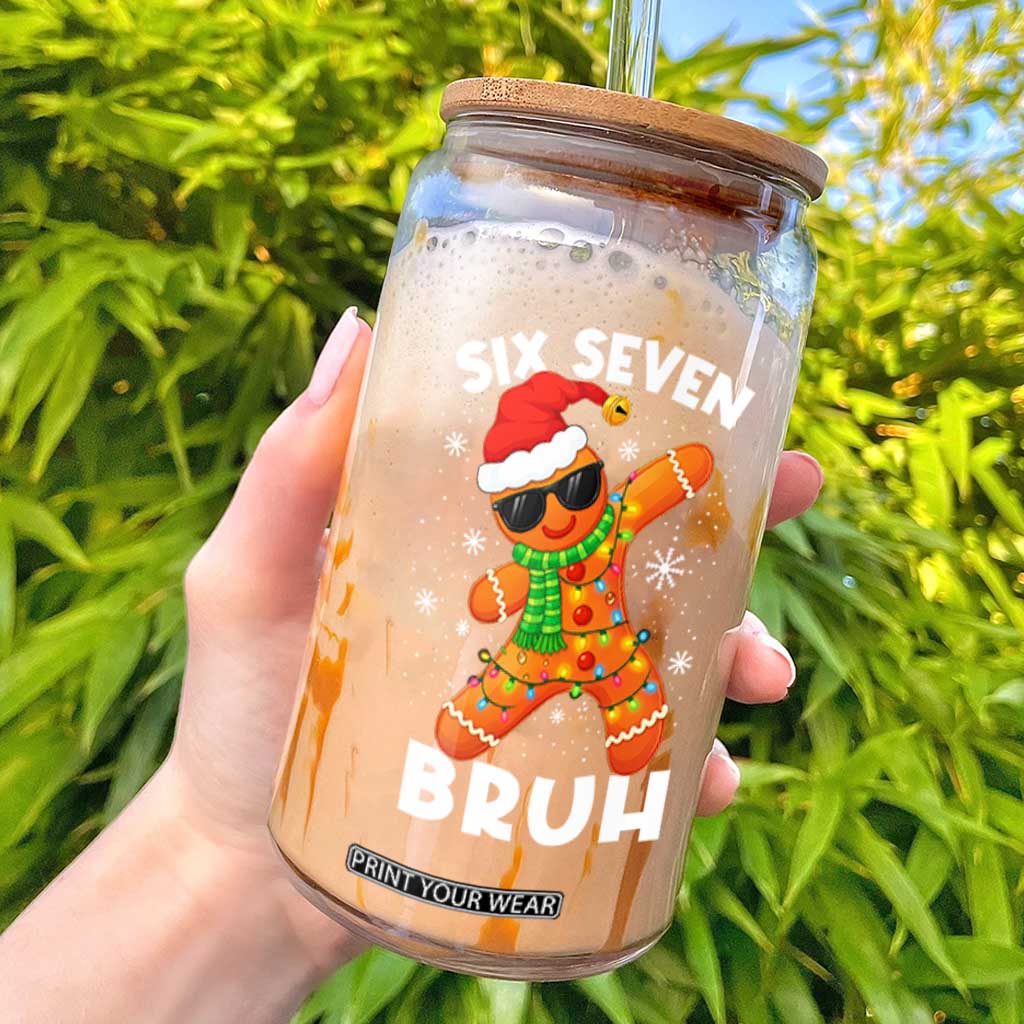67 Christmas Six Seven Bruh Gingerbread Glass Can Funny Six Seven Meme Boys TS10 Black Print Your Wear