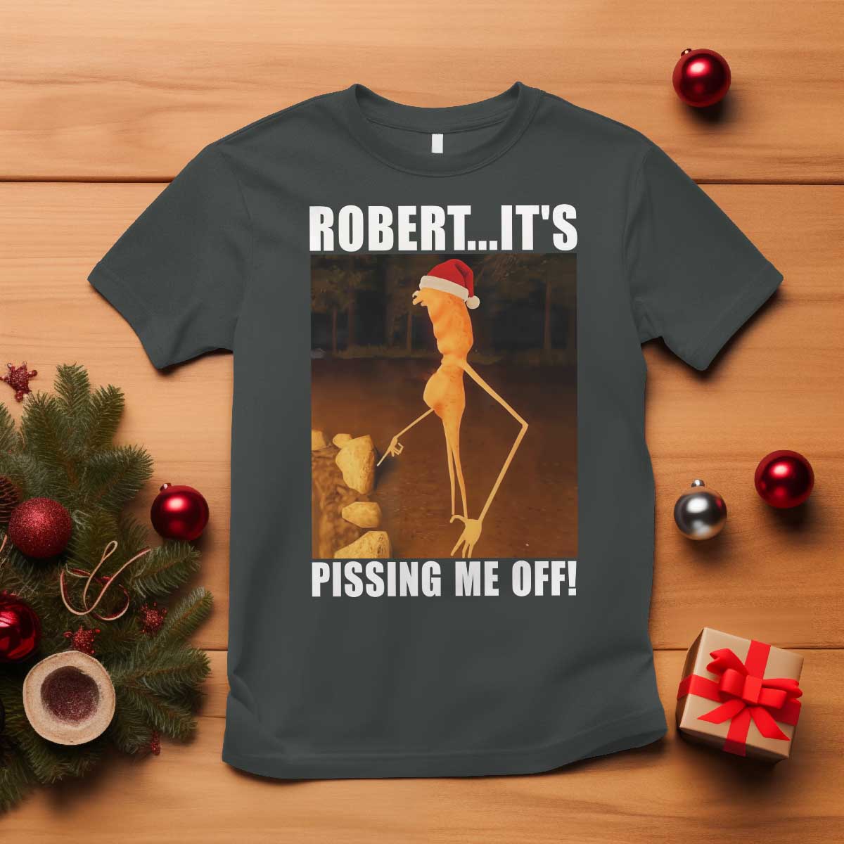 Marcus The Worm Christmas T Shirt Robert Its Pissing Me Off Xmas Meme TS10 Dark Heather Print Your Wear