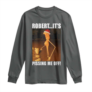Marcus The Worm Christmas Long Sleeve Shirt Robert Its Pissing Me Off Xmas Meme TS10 Dark Heather Print Your Wear