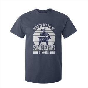 BBQ T Shirt For Kid Retro This Is My Meat Smoking Barbeque Dad TS10 Navy Print Your Wear