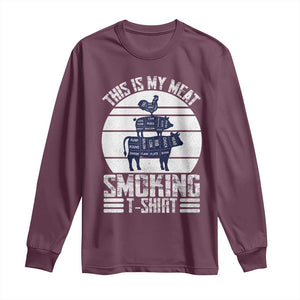 BBQ Long Sleeve Shirt Retro This Is My Meat Smoking Barbeque Dad TS10 Maroon Print Your Wear