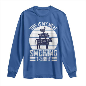 BBQ Long Sleeve Shirt Retro This Is My Meat Smoking Barbeque Dad TS10 Royal Blue Print Your Wear