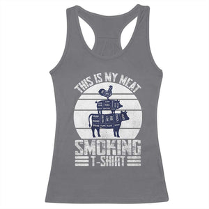 BBQ Racerback Tank Top Retro This Is My Meat Smoking Barbeque Dad TS10 Charcoal Print Your Wear