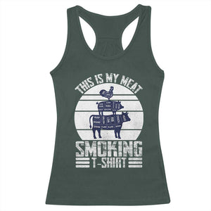 BBQ Racerback Tank Top Retro This Is My Meat Smoking Barbeque Dad TS10 Dark Forest Green Print Your Wear