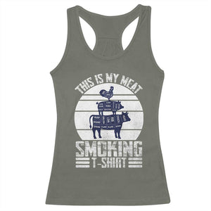 BBQ Racerback Tank Top Retro This Is My Meat Smoking Barbeque Dad TS10 Military Green Print Your Wear