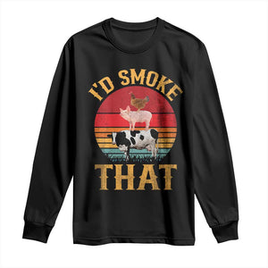 Funny BBQ Long Sleeve Shirt I'd Smoke That Barbecue Retro Grilling Gift TS10 Black Print Your Wear