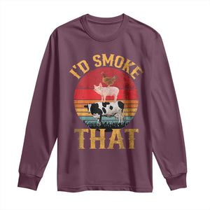 Funny BBQ Long Sleeve Shirt I'd Smoke That Barbecue Retro Grilling Gift TS10 Maroon Print Your Wear