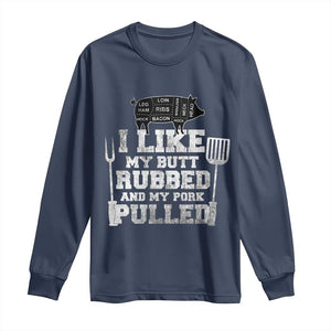 Funny BBQ Long Sleeve Shirt Hilarious Grill Chef Grilling Gift Pork Rub Smoking Meat Smoker TS10 Navy Print Your Wear