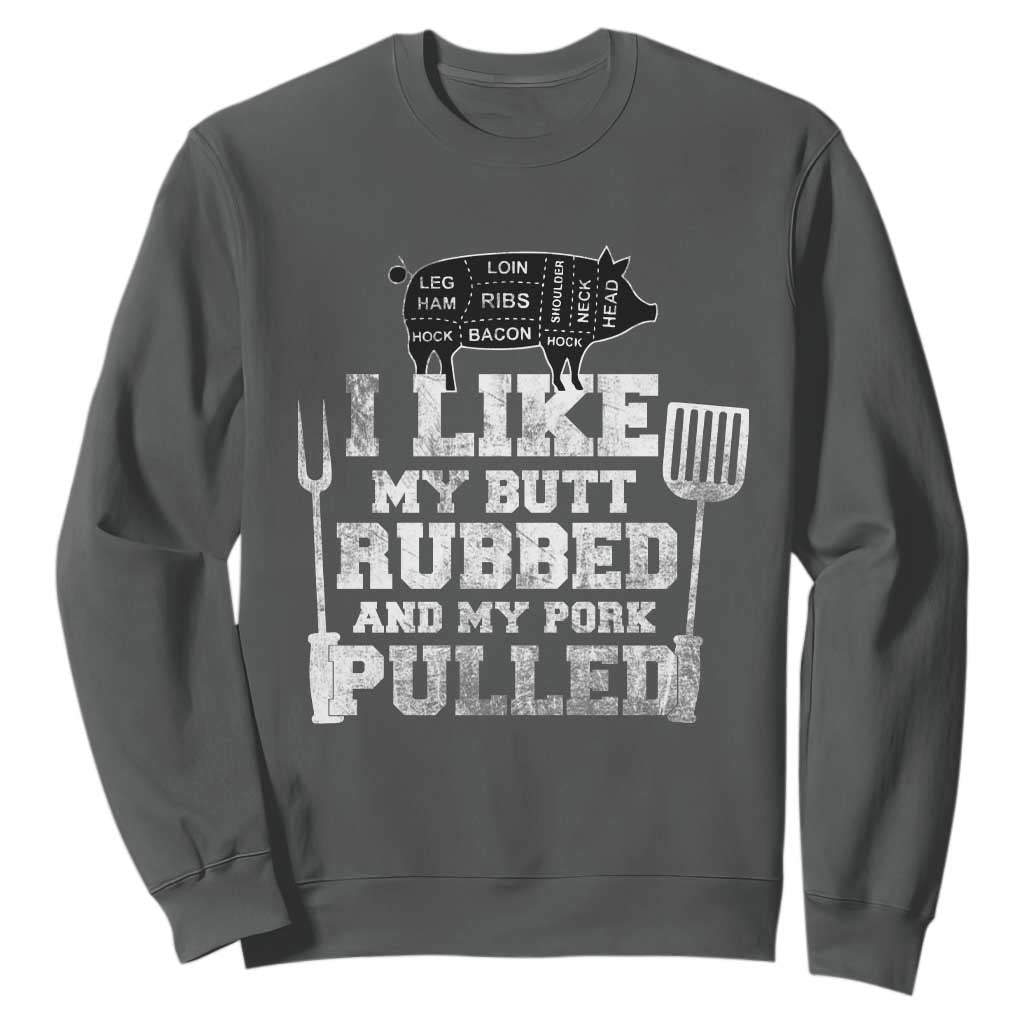 Funny BBQ Sweatshirt Hilarious Grill Chef Grilling Gift Pork Rub Smoking Meat Smoker TS10 Dark Heather Print Your Wear