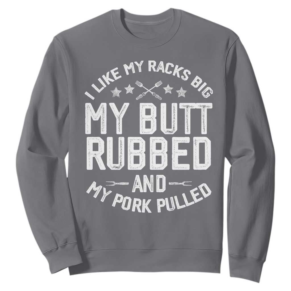 Funny BBQ Sweatshirt Pork Rub Smoking Meat Smoker Hilarious Grill Chef Grilling Gift TS10 Charcoal Print Your Wear