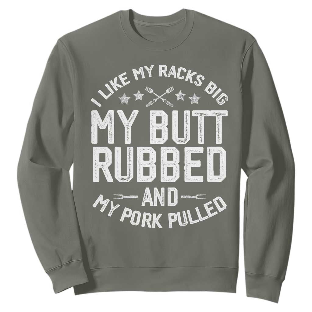 Funny BBQ Sweatshirt Pork Rub Smoking Meat Smoker Hilarious Grill Chef Grilling Gift TS10 Military Green Print Your Wear