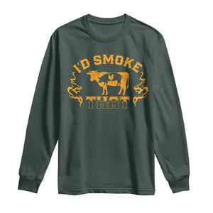 Funny BBQ Long Sleeve Shirt I'd Smoke That Chef Butcher Cook BBQ TS10 Dark Forest Green Print Your Wear