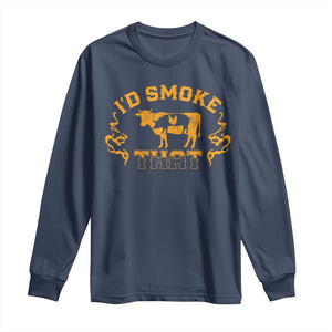 Funny BBQ Long Sleeve Shirt I'd Smoke That Chef Butcher Cook BBQ TS10 Navy Print Your Wear