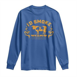 Funny BBQ Long Sleeve Shirt I'd Smoke That Chef Butcher Cook BBQ TS10 Royal Blue Print Your Wear