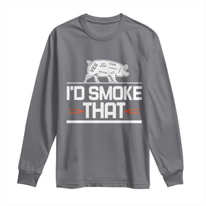 Funny BBQ I'd Smoke That Long Sleeve Shirt Chef Butcher Cook BBQ TS10 Charcoal Print Your Wear