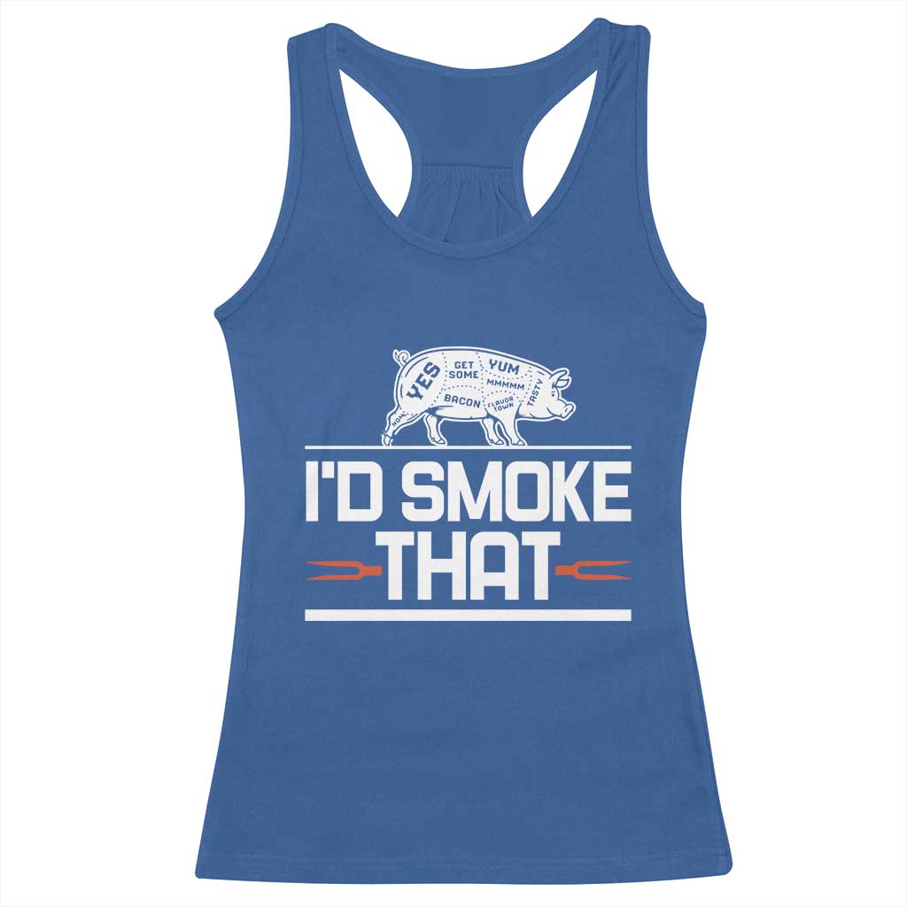 Funny BBQ I'd Smoke That Racerback Tank Top Chef Butcher Cook BBQ TS10 Royal Blue Print Your Wear