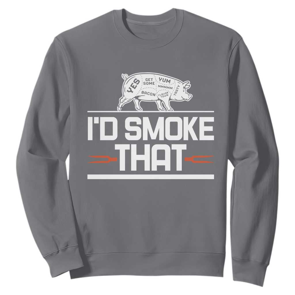 Funny BBQ I'd Smoke That Sweatshirt Chef Butcher Cook BBQ TS10 Charcoal Print Your Wear