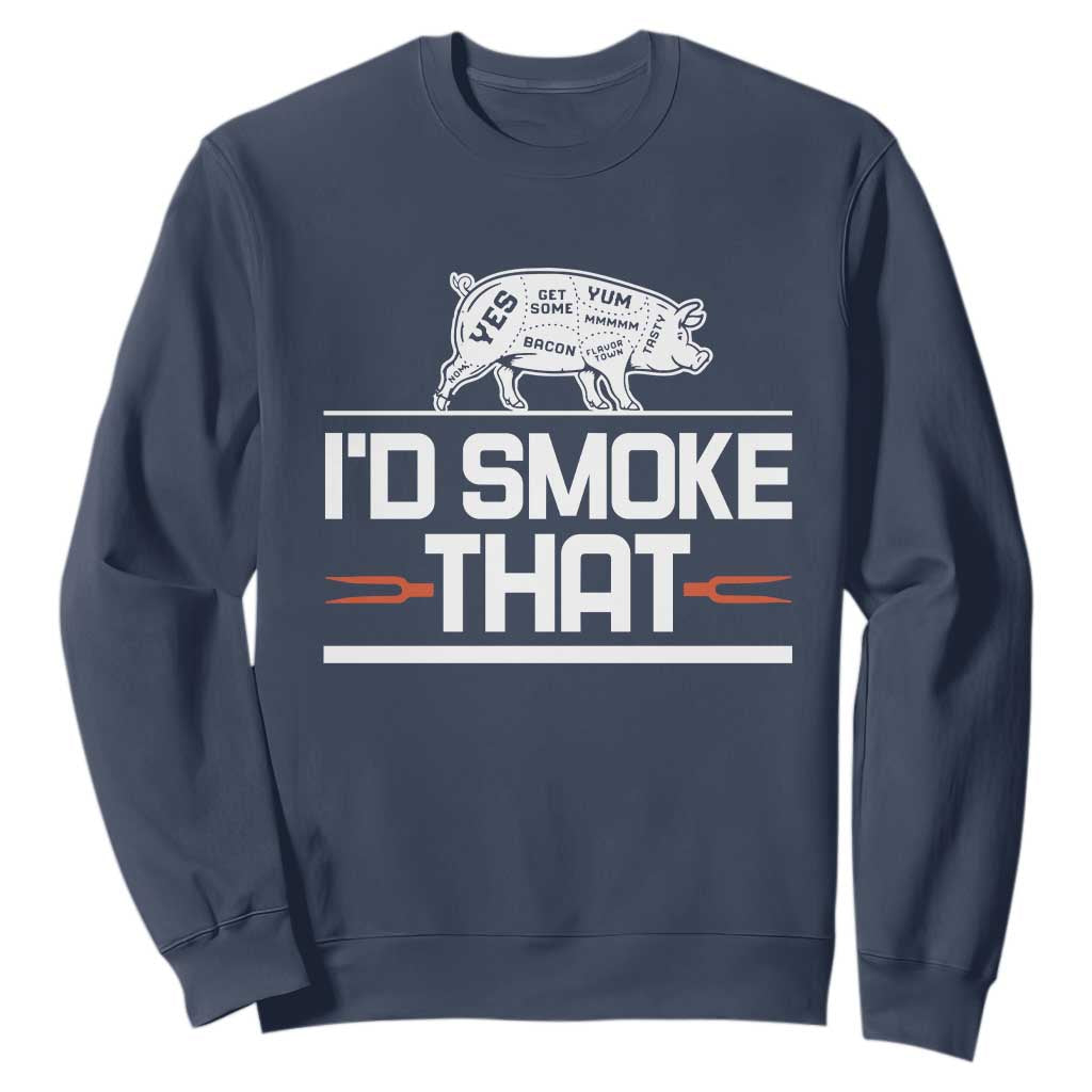 Funny BBQ I'd Smoke That Sweatshirt Chef Butcher Cook BBQ TS10 Navy Print Your Wear
