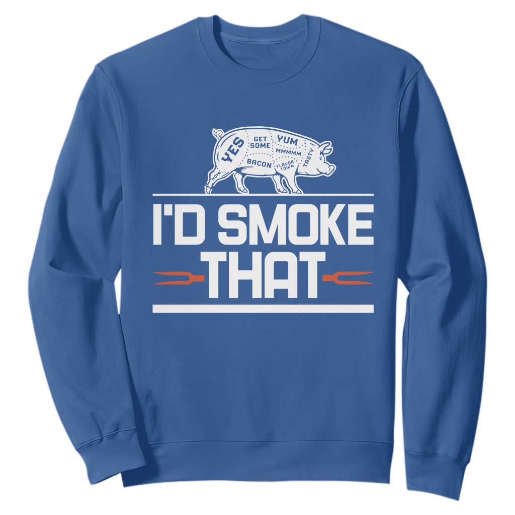 Funny BBQ I'd Smoke That Sweatshirt Chef Butcher Cook BBQ TS10 Royal Blue Print Your Wear