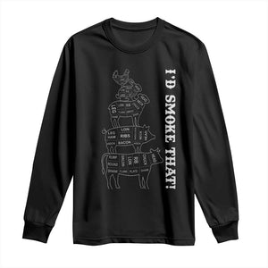 Funny BBQ Long Sleeve Shirt I'd Smoke That TS10 Black Print Your Wear