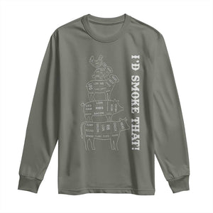 Funny BBQ Long Sleeve Shirt I'd Smoke That TS10 Military Green Print Your Wear