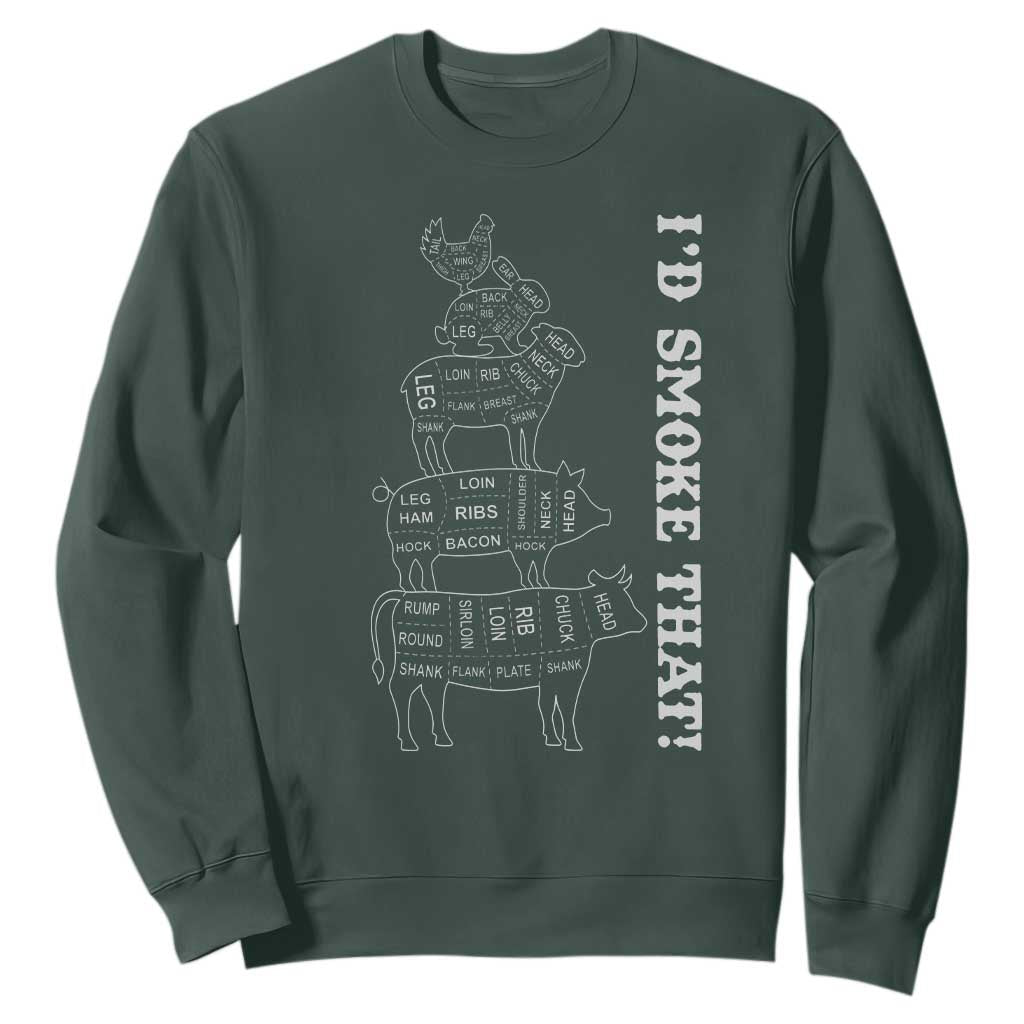 Funny BBQ Sweatshirt I'd Smoke That TS10 Dark Forest Green Print Your Wear