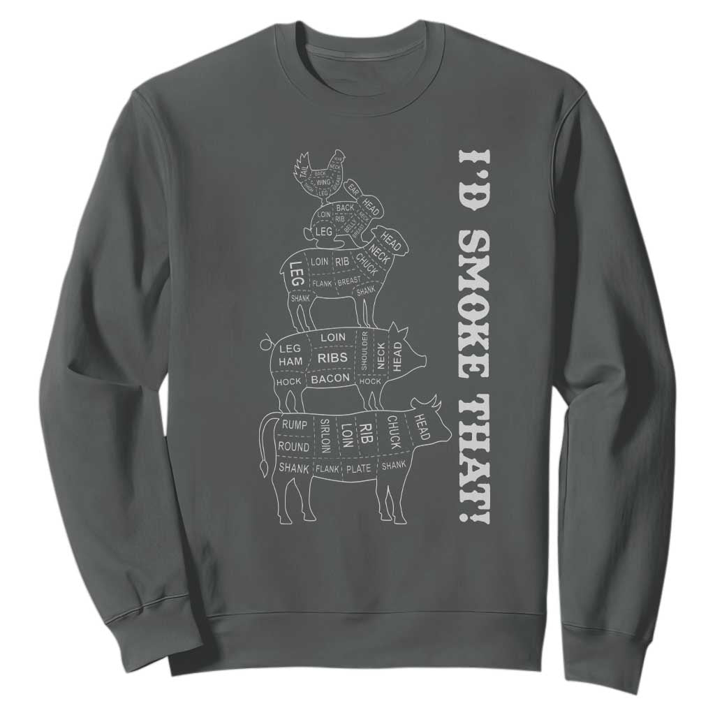 Funny BBQ Sweatshirt I'd Smoke That TS10 Dark Heather Print Your Wear