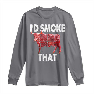 Funny BBQ Long Sleeve Shirt I'd Smoke That Cow Beef Chef Butcher Cook TS10 Charcoal Print Your Wear