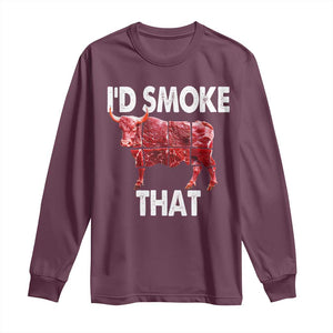 Funny BBQ Long Sleeve Shirt I'd Smoke That Cow Beef Chef Butcher Cook TS10 Maroon Print Your Wear