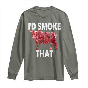 Funny BBQ Long Sleeve Shirt I'd Smoke That Cow Beef Chef Butcher Cook TS10 Military Green Print Your Wear