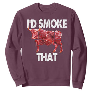 Funny BBQ Sweatshirt I'd Smoke That Cow Beef Chef Butcher Cook TS10 Maroon Print Your Wear